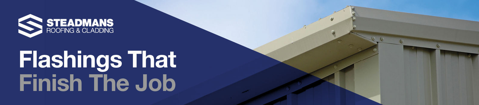 Steadmans Flashing Campaign Landing Page Banner v1 Steadmans Flashing Campaign Landing Page Banner v1